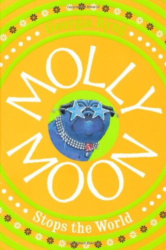 Molly Moon Stops The World